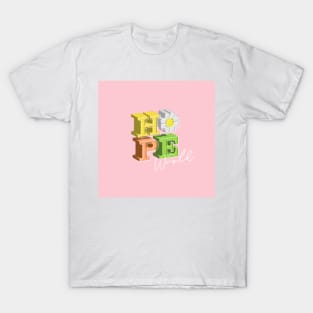 HOPE world 3D design | pink pastel T-Shirt